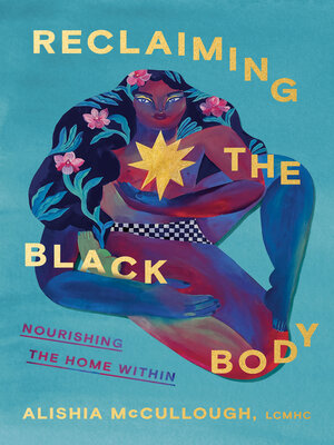cover image of Reclaiming the Black Body